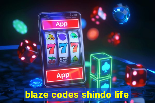 blaze codes shindo life